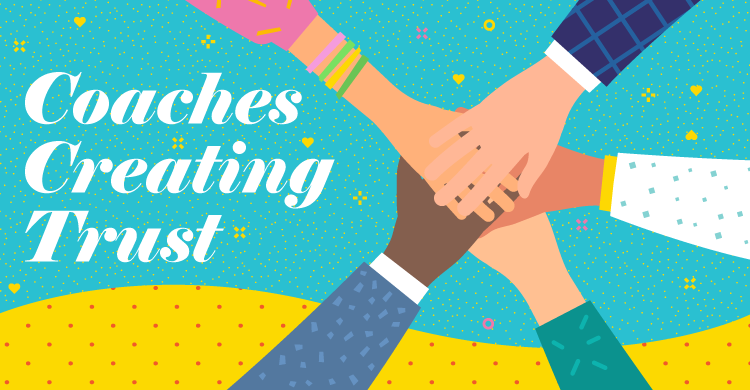 Coaches creating trust