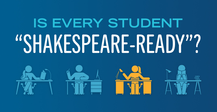 Is Every Student Shakespeare-Ready?