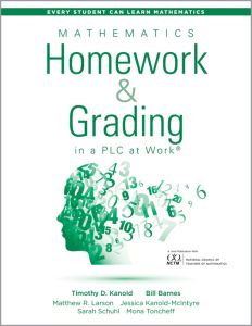 Mathematics Homework and Grading in a PLC at Work®