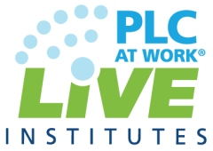 PLC at Work® LIVE Institute · Lincolnshire, Illinois