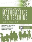 Making Sense of Mathematics for Teaching Girls in Grades K–5