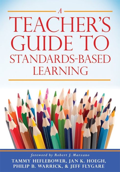 A Teacher’s Guide to Standards-Based Learning